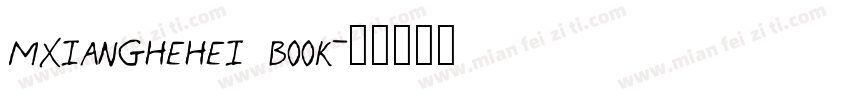 mxianghehei book字体转换